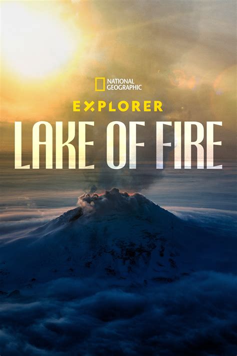 Explorer: Lake of Fire (2023) - FilmFlow.tv