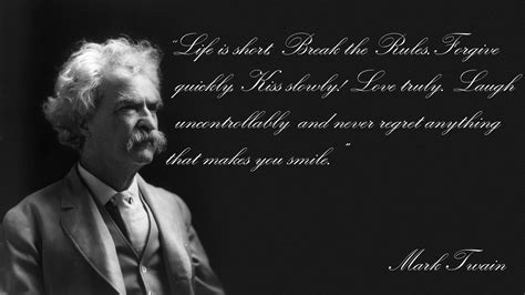 Life is short. Break the rules.....Mark Twain [1920x1080] : r/QuotesPorn