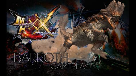 Monster Hunter Double Cross (XX)・Hunting Barroth Gameplay HD - YouTube