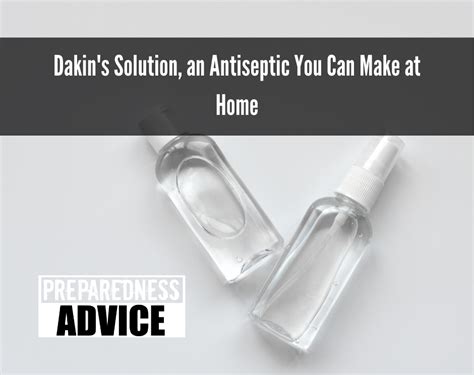 Dakin’s solution an Antiseptic You Can Make at Home