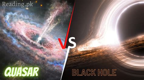 Quasar Vs Black Hole | Connection, Comparison and Difference – Reading