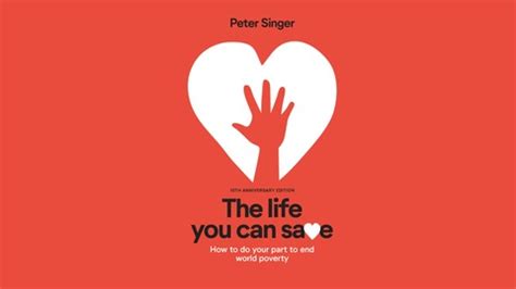 The Life You Can Save: Peter Singer | Effective Altruism | Philanthropy ...