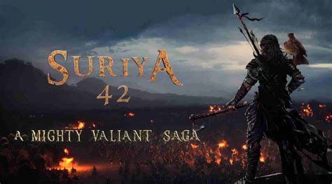 Suriya 42 movement poster: Forget pan-India, actor goes pan-world with Siva’s interval spectacle ...