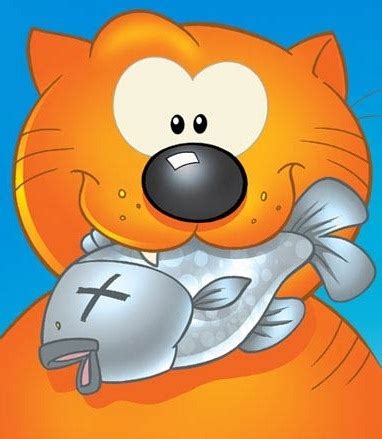 Heathcliff -- As Garfield would say "Show me a Cat that eat's Fish and I'll show you a Cat with ...