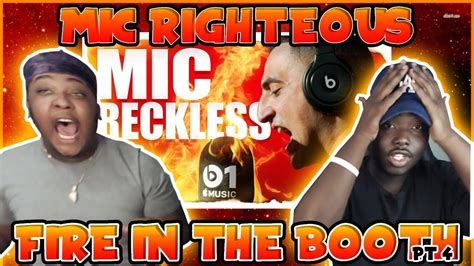 GREATEST FIRE IN THE BOOTH OF ALL TIME !! BLOODLINE Reacts to MIC RIGHTEOUS - FIRE IN THE BOOTH ...