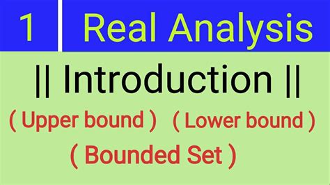 1.Real Analysis || Bounded Set || Upper bound & Lower bound || - YouTube