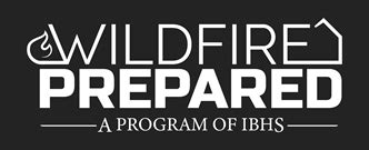 Wildfire Prepared Home Overview - A Program of IBHS