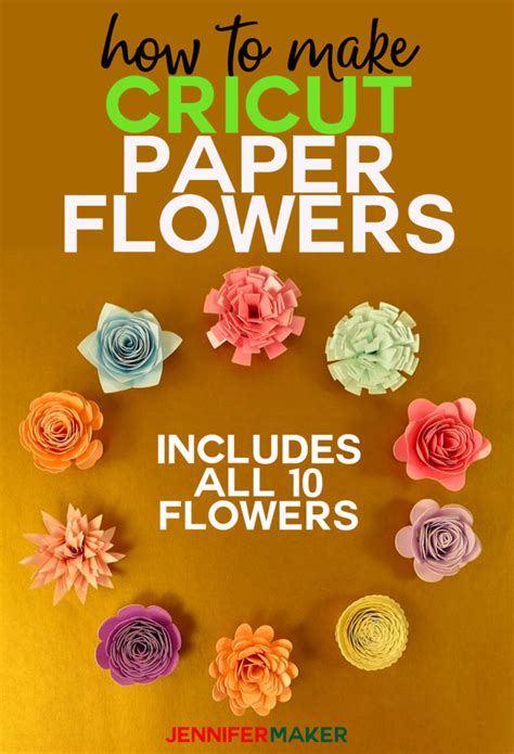 How to Make Cricut Paper Flowers (All 10!) - Jennifer Maker