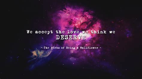 1440x900 resolution | We accept the love we think we deserve quote wallpaper, The Perks of Being ...