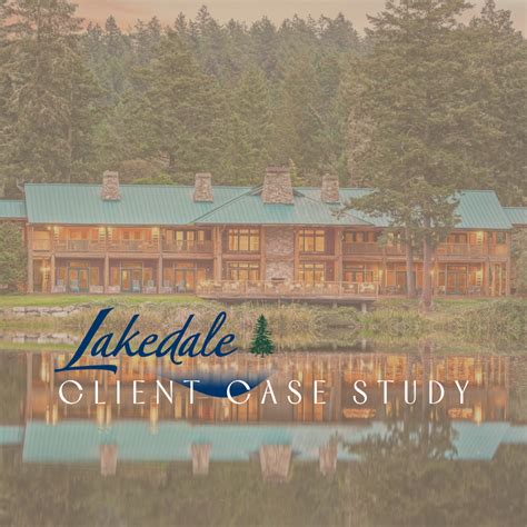 Case Study: The Lakedale Resort Blog — Popa & Associates | Seattle ...