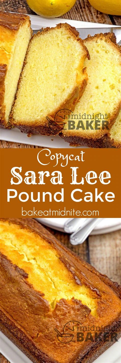 Love Sara Lee pound cake? You'll love this easy copycat recipe! | Sara ...