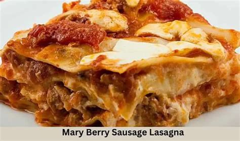 Mary Berry Sausage Lasagna 🌭- British Recipes Book