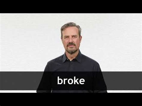 BROKE definition and meaning | Collins English Dictionary