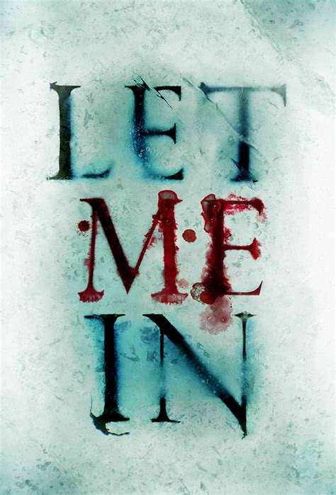 Let Me In Poster Type on Behance