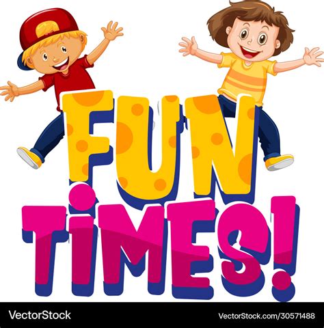 Font design for word fun times with happy kids Vector Image