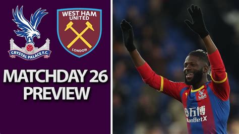 Crystal Palace v. West Ham | PREMIER LEAGUE MATCH PREVIEW | 2/9/19 ...