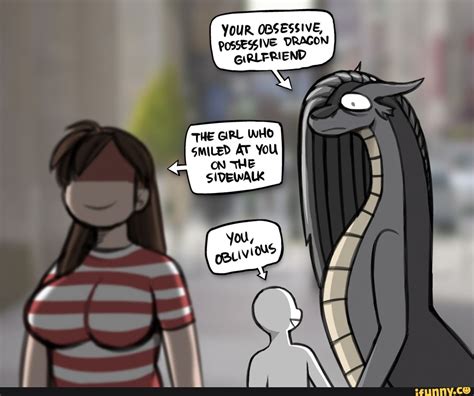 YOUR OBSESSIVE, POSSESSIVE DRAGON GIRLFRIEND - iFunny