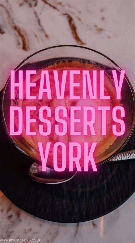 heavenly-desserts-york-3 - I'm Just A Girl