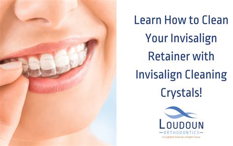 Learn How to Clean Your Invisalign Retainer With Invisalign Cleaning ...