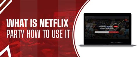 How to use Netflix Party to stream movies with your friends? | by ...