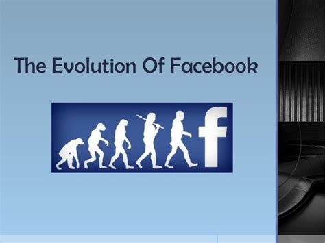 Evolution of facebook