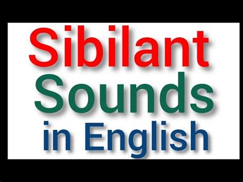 Sibilant Sounds in English - YouTube