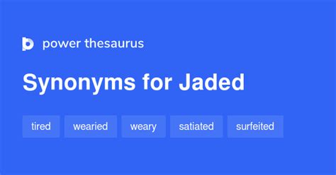 Jaded synonyms - 748 Words and Phrases for Jaded