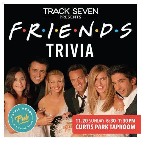 Friends Themed Trivia, Track 7 Brewery at Track 7 Brewing Co. - Curtis ...