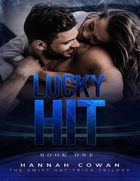 Download Lucky Hit (Swift Hat-Trick Trilogy Book 1) PDF by Hannah Cowan [Cowan, Hannah & Cowan ...