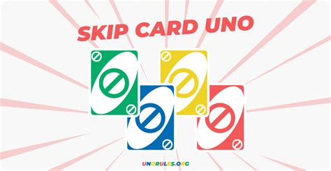 Uno Skip Card - Block and annoy the player next to you - Unorules.org