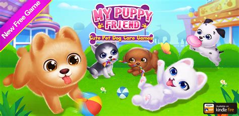 My Puppy Friend - Cute Pet Dog Care Games:Amazon.com:Appstore for Android