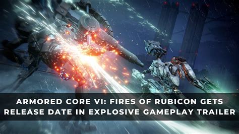 Armored Core VI: Fires of Rubicon Gets Release Date in Explosive ...