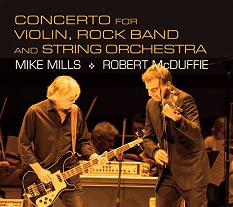 Mills: Concerto for Violin, Rock Band & String Orchestra