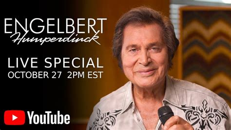 Engelbert Humperdinck Live Special • October 27, 2022 • YouTube Exclusive Concert - YouTube