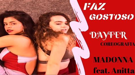 FAZ GOSTOSO - MADONNA feat. Anitta | Choreography DAYFER - YouTube