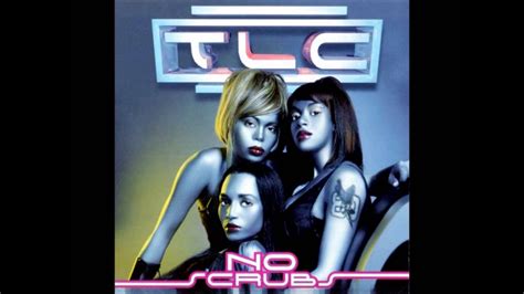 TLC - No Scrubs - YouTube