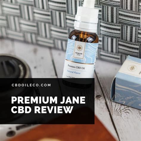 Premium Jane CBD Review & Best Price [2020 Update] - Cbdoileco.com