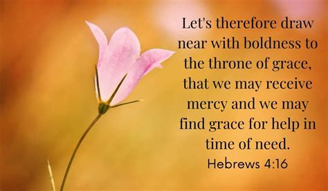 Hebrews 4:16 - Help in our time of need - Faith, Hope & Joy