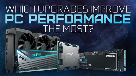 Which Upgrades Will Improve Your PC's Performance The Most?