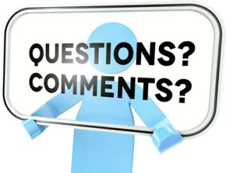 Questions Comments