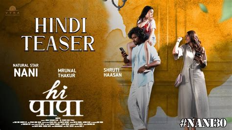 Hi Nanna Hindi Teaser Trailer| Nani 30 title teaser| Nani| Mrunal Thakur| Hi Papa Hindi Release ...