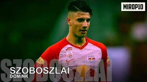 DOMINIK SZOBOSZLAI F.C. SALZBURG THE NEW HUNGARIAN SUPERSTAR Skills ...