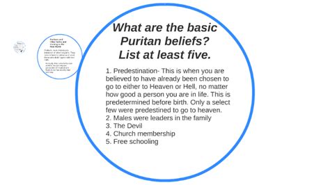 What are the basic Puritan beliefs? List at least five. by destiny grain on Prezi