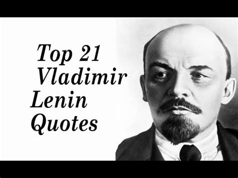 Top 21 Vladimir Lenin Quotes || architect and first head of the Soviet state - YouTube