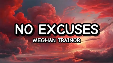 Meghan Trainor - No Excuses (Lyrics) - YouTube