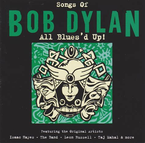 Songs Of Bob Dylan - All Blues'd Up! (2003, CD) - Discogs