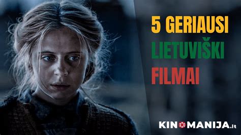 5 geriausi lietuviški filmai - YouTube