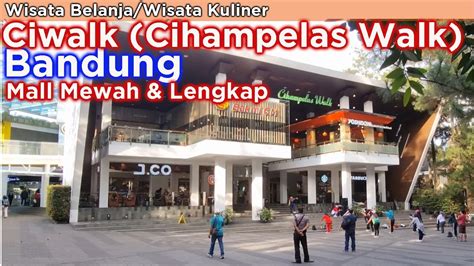 Mall Cihampelas Walk Bandung - Homecare24