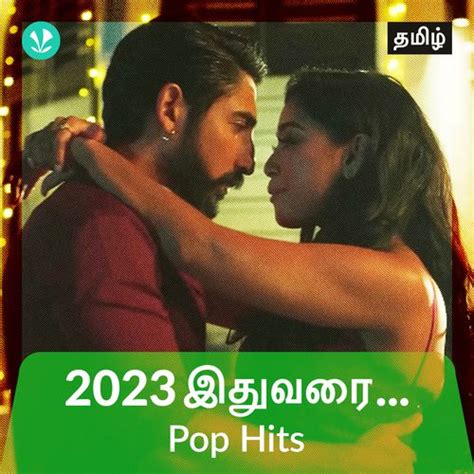 Pop Hits 2023 - Tamil - Latest Tamil Songs Online - JioSaavn