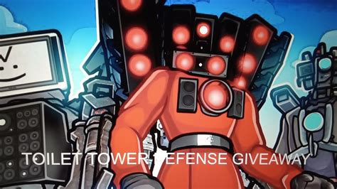 TOILET TOWER DEFENSE GIVEAWAY - YouTube